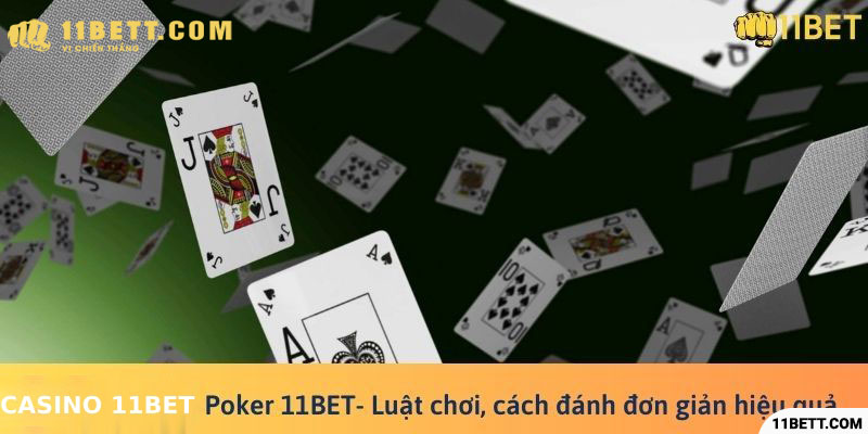 Khám phá tựa game Poker 11BET rinh tiền tiền tỷ liền tay
